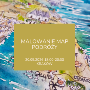 Warsztaty akwareli: Malowanie map podróży | 20.05.2026 Kraków