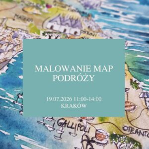 Warsztaty akwareli: Malowanie map podróży | 19.07.2026 Kraków
