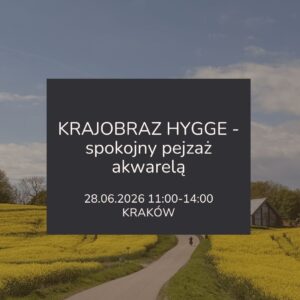Warsztaty akwareli: Krajobraz w stylu Hygge | 28.06.2026 Kraków