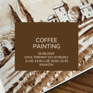 Warsztaty malowania kawą | Coffee painting Kraków 26.08.2026