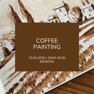 Warsztaty malowania kawą | Coffee painting Kraków 23.10.2026